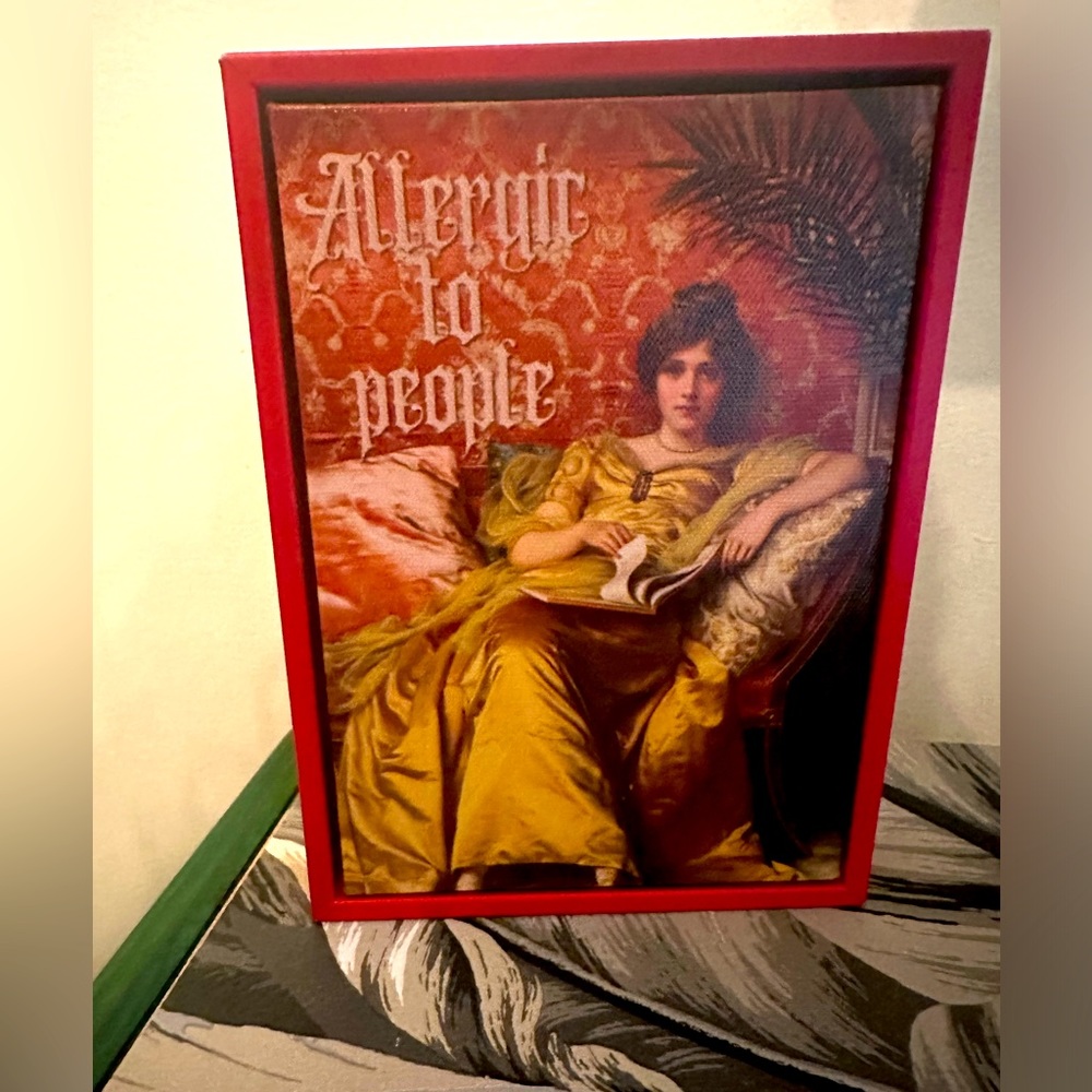 Allergic To People Regency Romantic Art Canvas Quirky Art